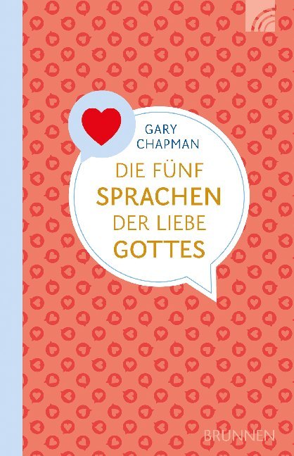 Die fünf Sprachen der Liebe Gottes (Gary Chapman)