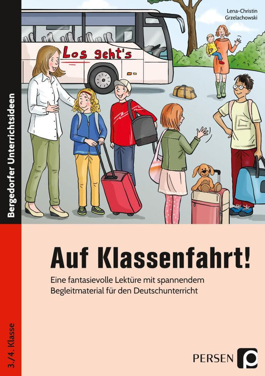 Auf Klassenfahrt! (Lena-Christin Grzelachowski)