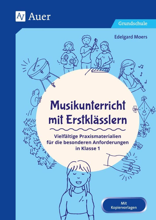 Musikunterricht mit Erstklässlern (Edelgard Moers)