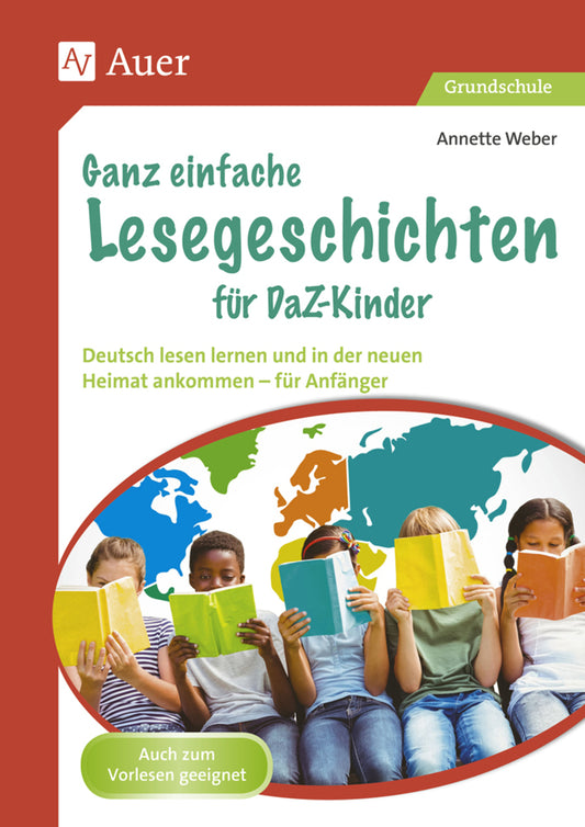 Ganz einfache Lesegeschichten für DaZ-Kinder (Annette Weber)