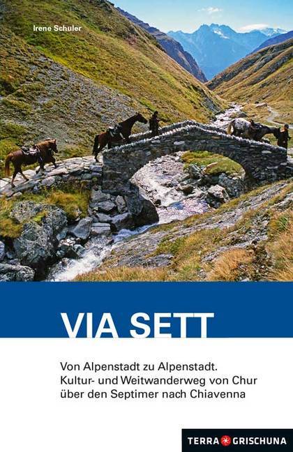 Wanderführer Via Sett (Irene Schuler)