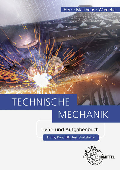 Technische Mechanik Lehr- und Aufgabenbuch (Falko Wieneke)