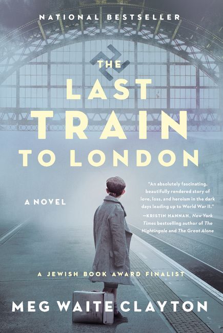 The Last Train to London (Meg Waite Clayton)