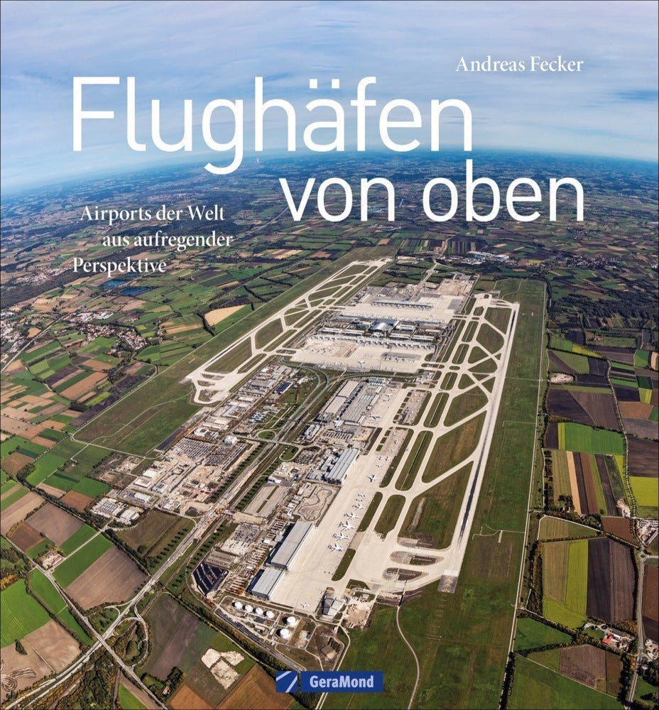 Flughäfen von oben (Andreas Fecker)