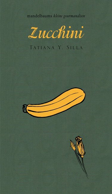 Zucchini (Tatiana Y. Silla)