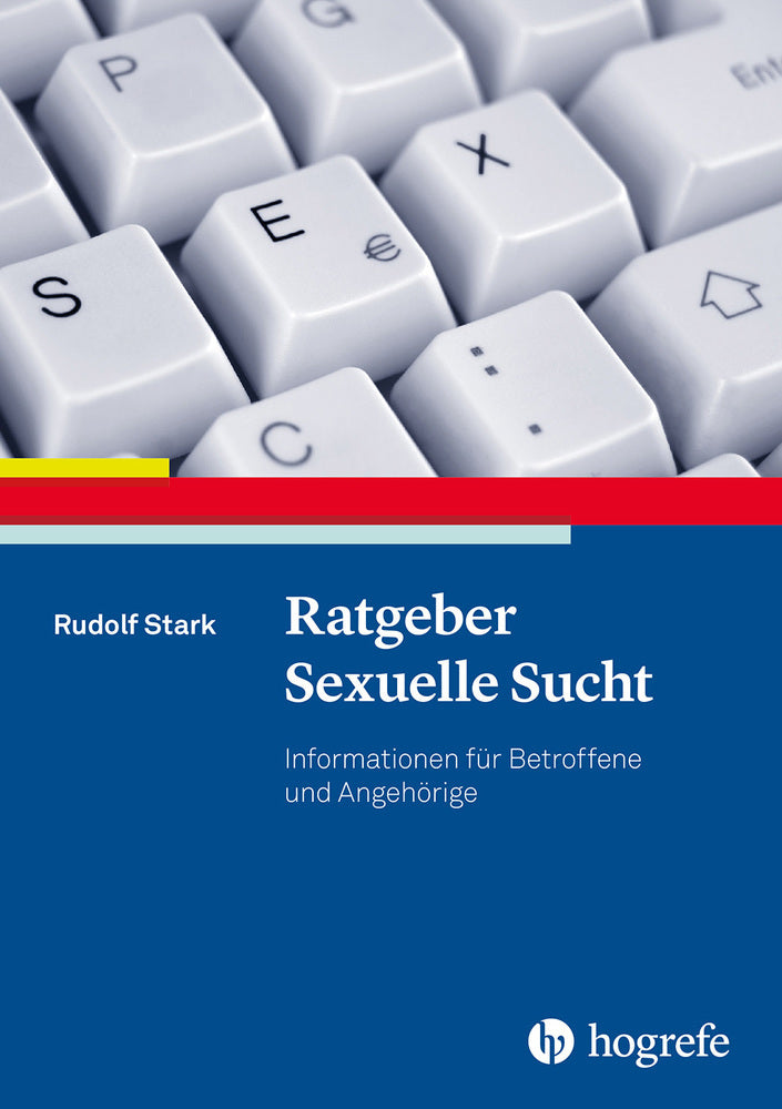 Ratgeber Sexuelle Sucht (Rudolf Stark)