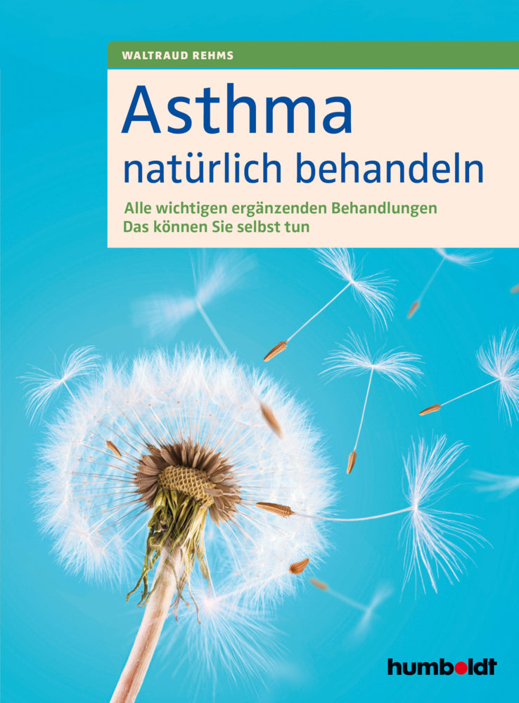 Asthma natürlich behandeln (Waltraud Rehms)