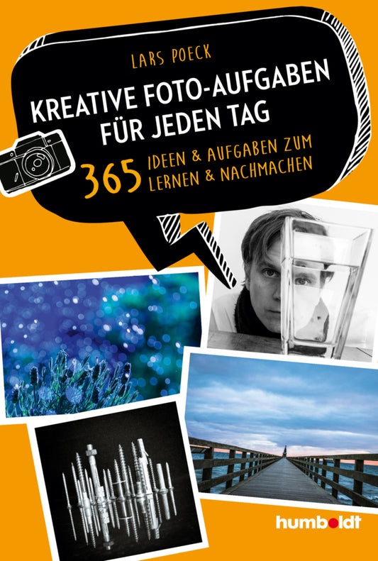 Kreative Foto-Aufgaben für jeden Tag (Lars Poeck)