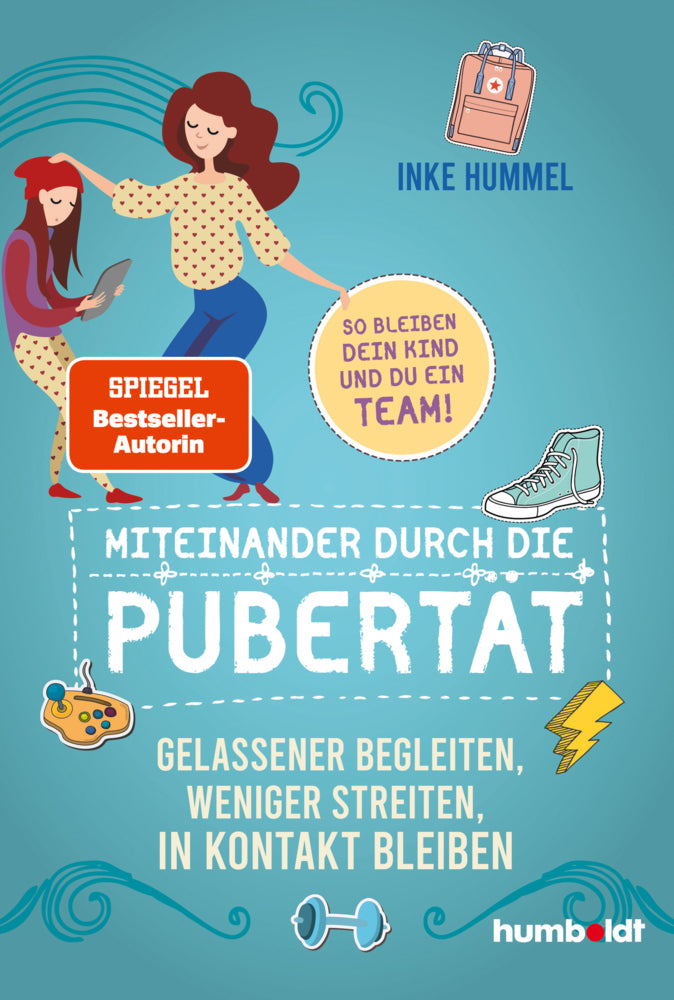 Miteinander durch die Pubertät (Inke Hummel)