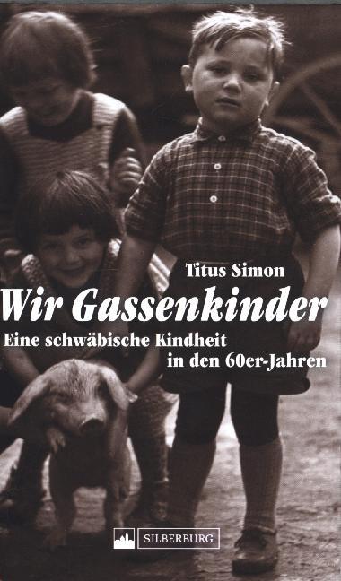 Wir Gassenkinder (Titus Simon)
