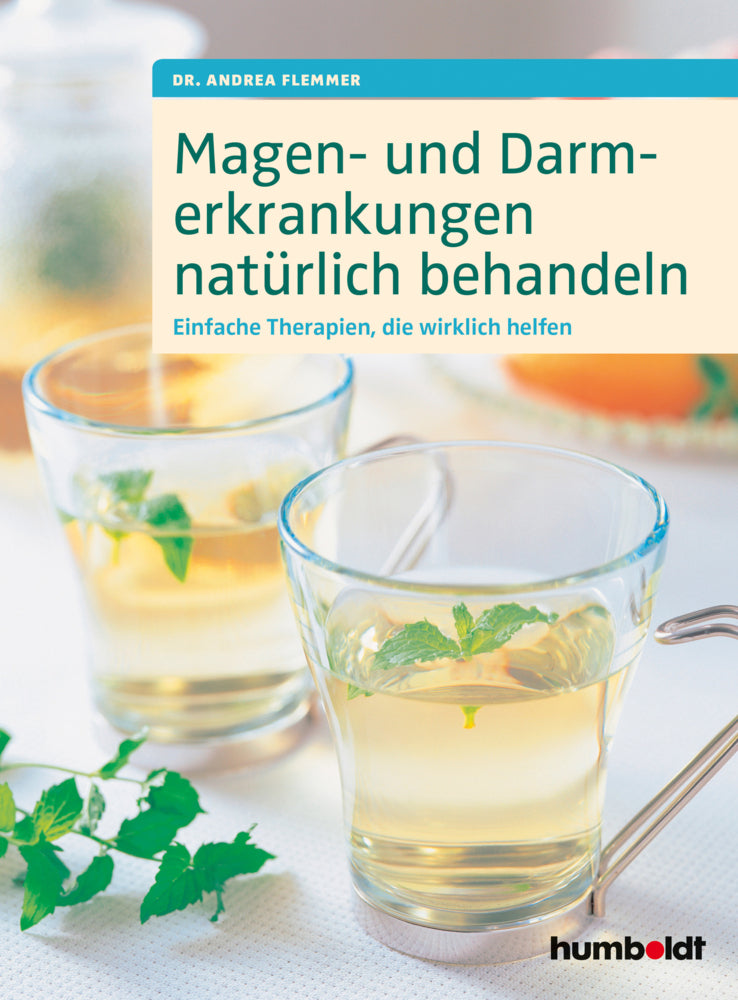 Magen- und Darmerkrankungen natürlich behandeln (Andrea Flemmer)