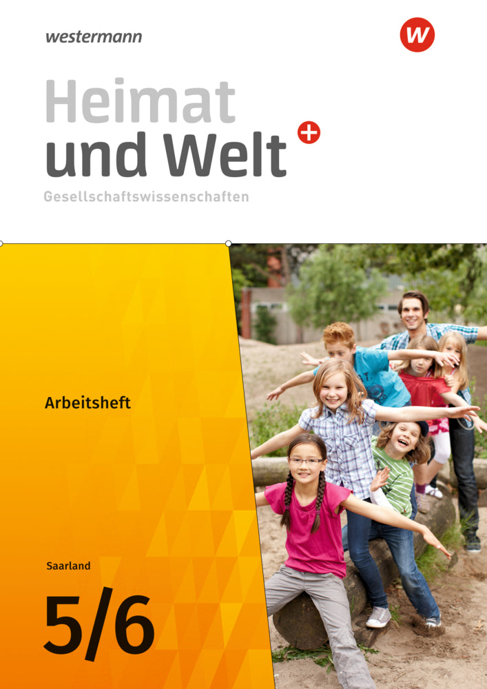Heimat und Welt Gesellschaftswissenschaften - Ausgabe 2021 für das Saarland (Ruwen Bubel)