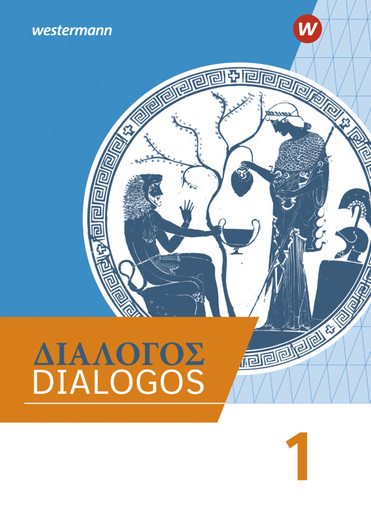 DIALOGOS - Lehrwerk für Altgriechisch am Gymnasium (Rolf Kussl)