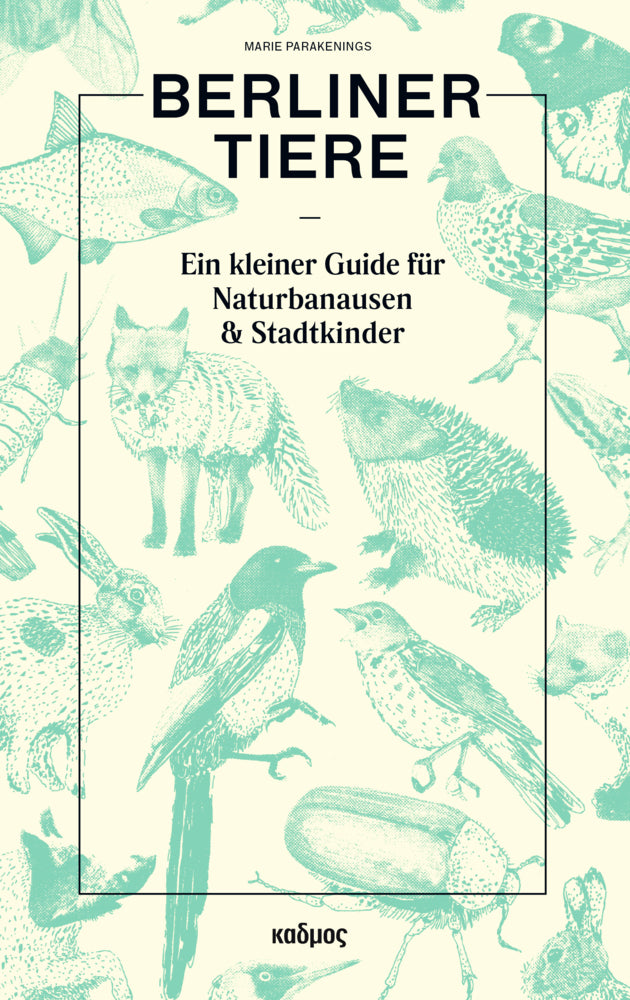 Berliner Tiere (Marie Parakenings)