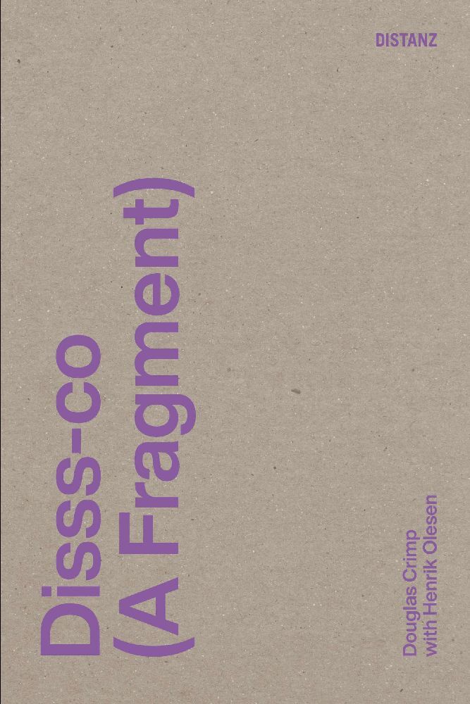 Disss-co (A Fragment) (Douglas Crimp)