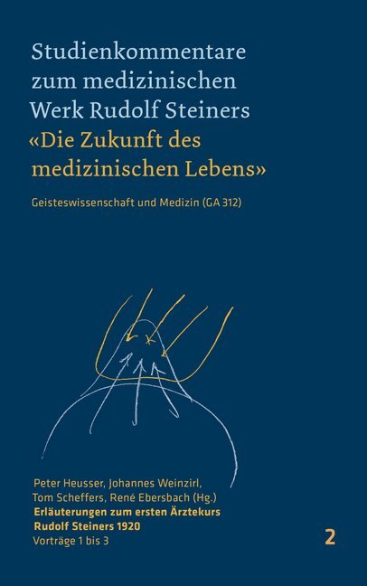 Erläuterungen zum ersten Ärztekurs Rudolf Steiners 1920 (Peter Heusser)