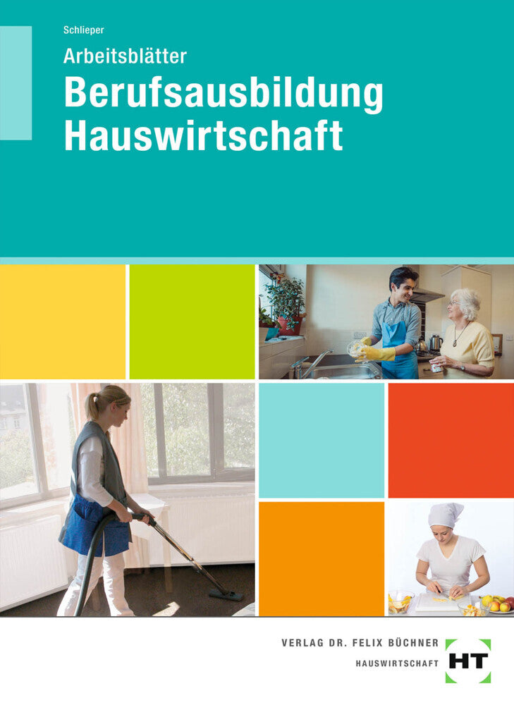 Arbeitsblätter Berufsausbildung Hauswirtschaft (Cornelia A. Schlieper)
