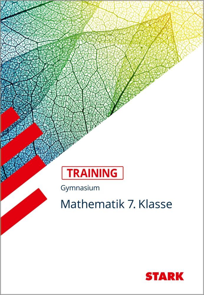 STARK Mathematik 7. Klasse - Training Gymnasium - Grundwissen, Aufgaben und Lösungen (Monika Muthsam)