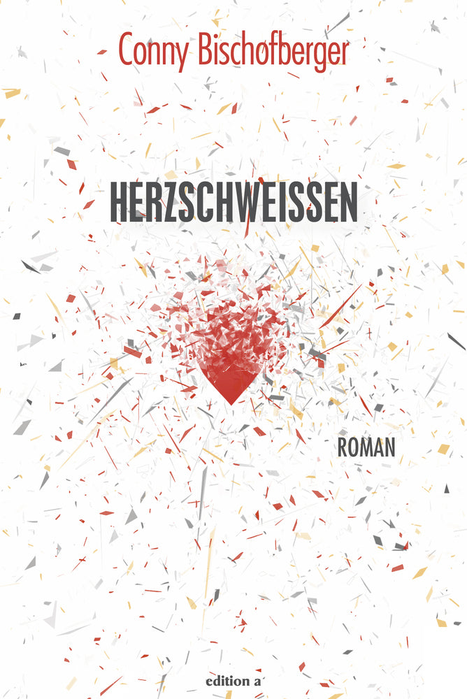 Herzschweißen (Conny Bischofberger)
