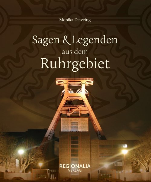 Sagen und Legenden aus dem Ruhrgebiet (Monika Detering)