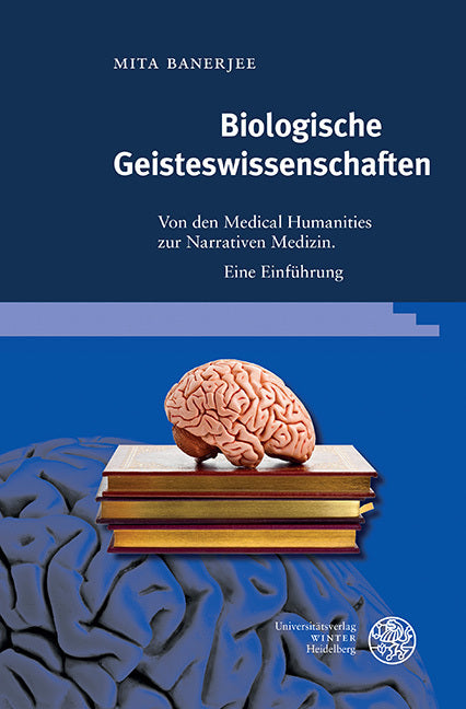 Biologische Geisteswissenschaften (Mita Banerjee)