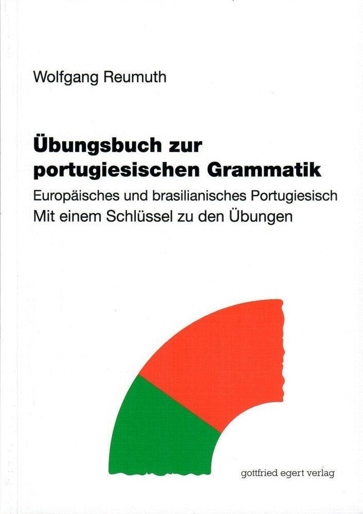 Übungsbuch zur portugiesischen Grammatik (Wolfgang Reumuth)