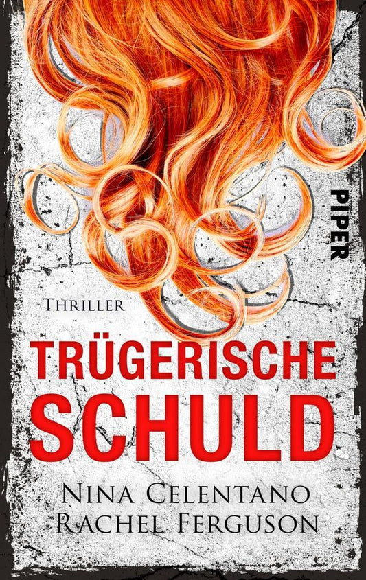 Trügerische Schuld (Nina Celentano)