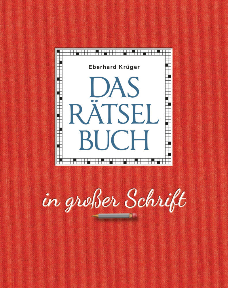 Das Rätselbuch in großer Schrift - Geschenkedition (Eberhard Krüger)