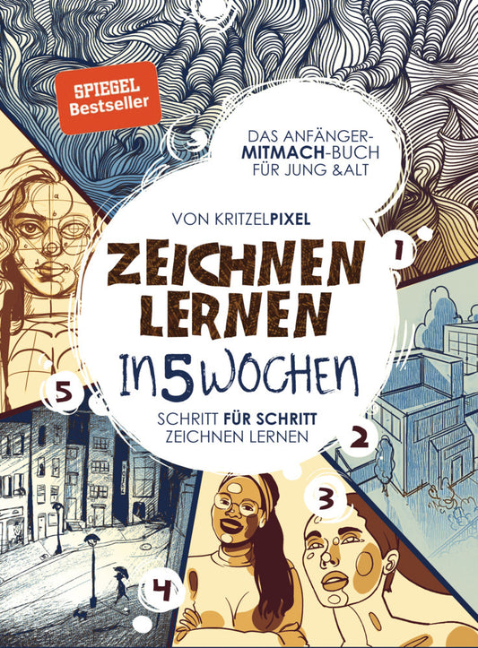 Zeichnen lernen in 5 Wochen (Kritzelpixel)