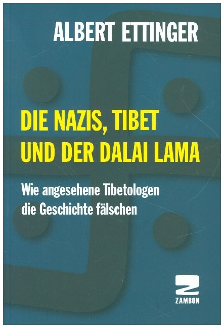 Die Nazis, Tibet und der Dalai Lama (Albert Ettinger)