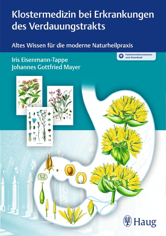 Klostermedizin bei Erkrankungen des Verdauungstrakts (Iris Eisenmann-Tappe)