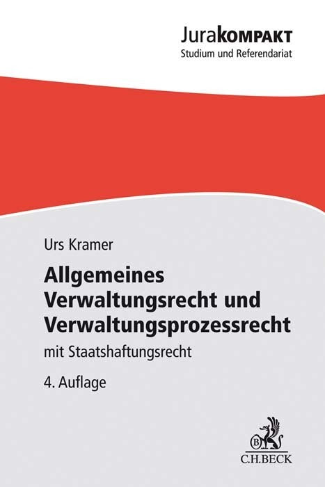 Allgemeines Verwaltungsrecht und Verwaltungsprozessrecht (Urs Kramer)