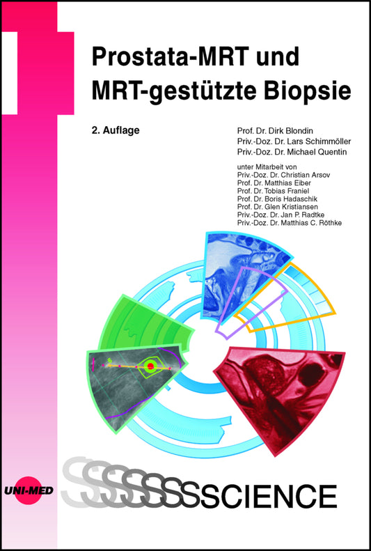 Prostata-MRT und MRT-gestützte Biopsie (Dirk Blondin)