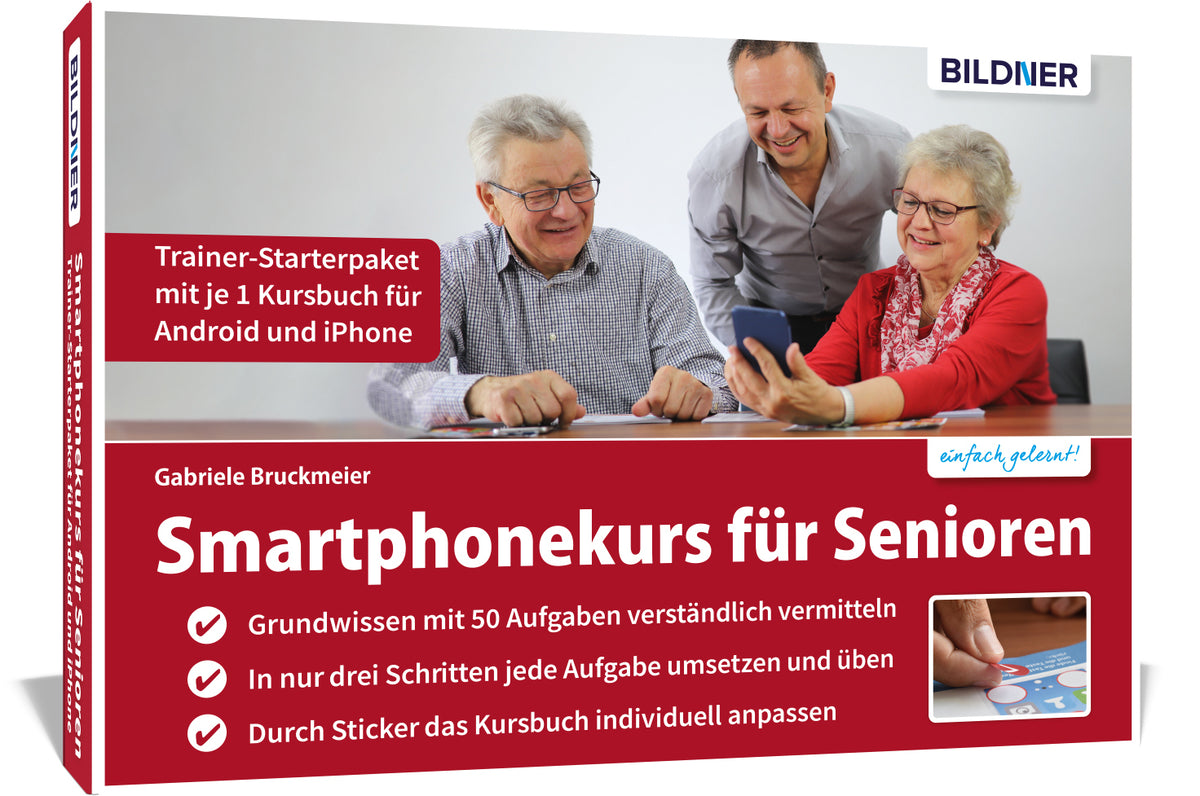 Smartphonekurs für Senioren - Trainer-Starterpaket für Android und iOS (Gabriele Bruckmeier)