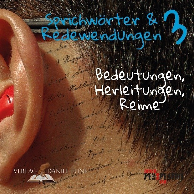 Sprichwörter und Redewendungen.Bd.3 (Tobias Schüppen)