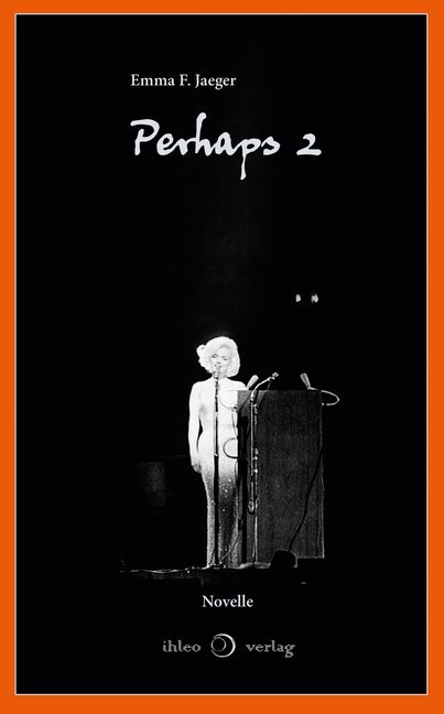 Perhaps 2 (Emma F. Jaeger)