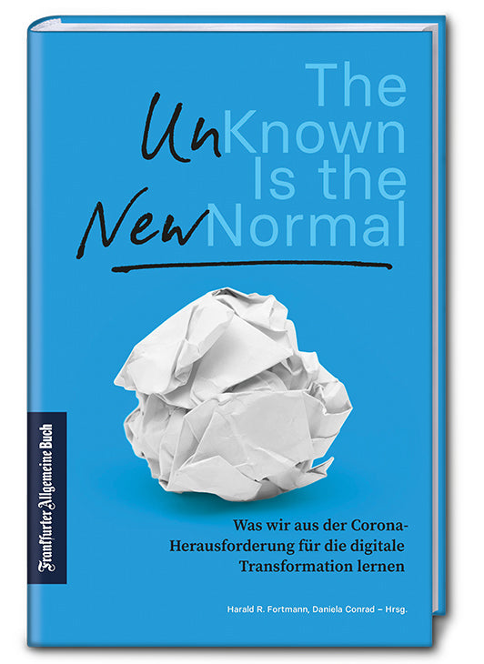 The Unknown is the New Normal (Harald R. Fortmann)