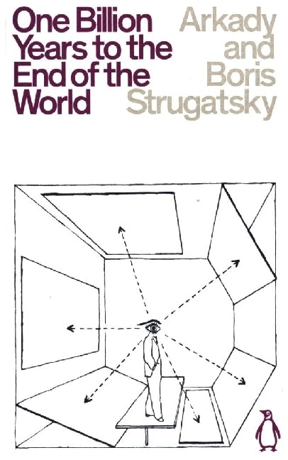 One Billion Years to the End of the World (Arkady Strugatsky)