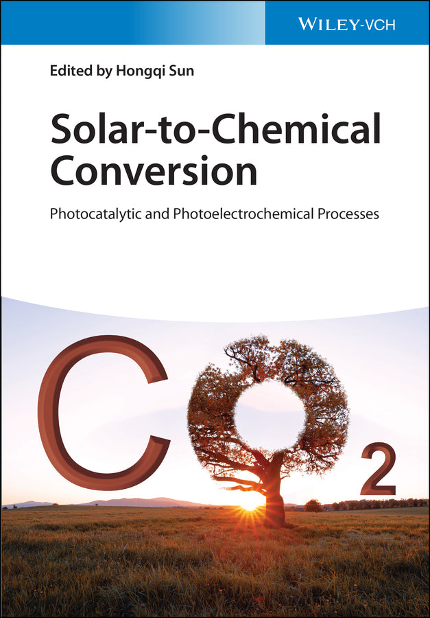 Solar-to-Chemical Conversion (Hongqi Sun)
