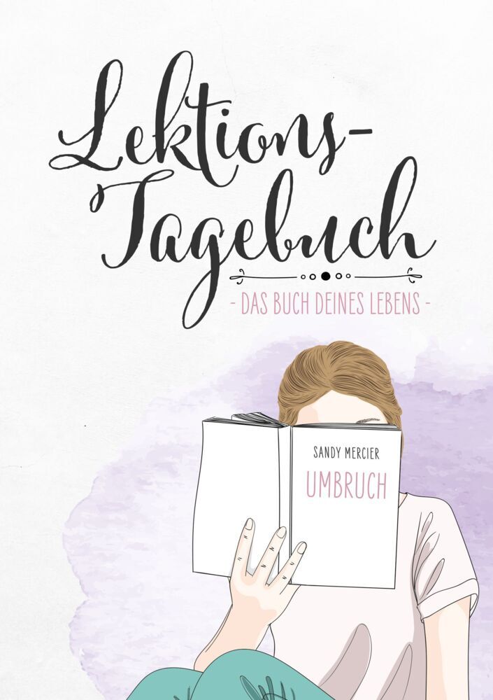 Lektionstagebuch - Buch deines Lebens (Sandy Mercier)