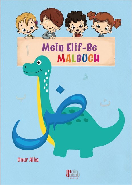 Mein Elif-Be Malbuch (Onur Alka)