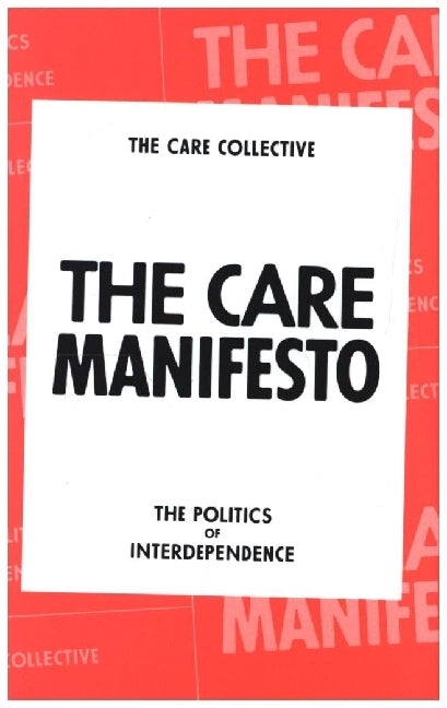 The Care Manifesto (The Care Collective)