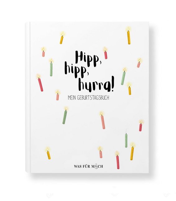 Hipp, hipp, hurra! MEIN GEBURTSTAGSBUCH (Claudia Schaumann)