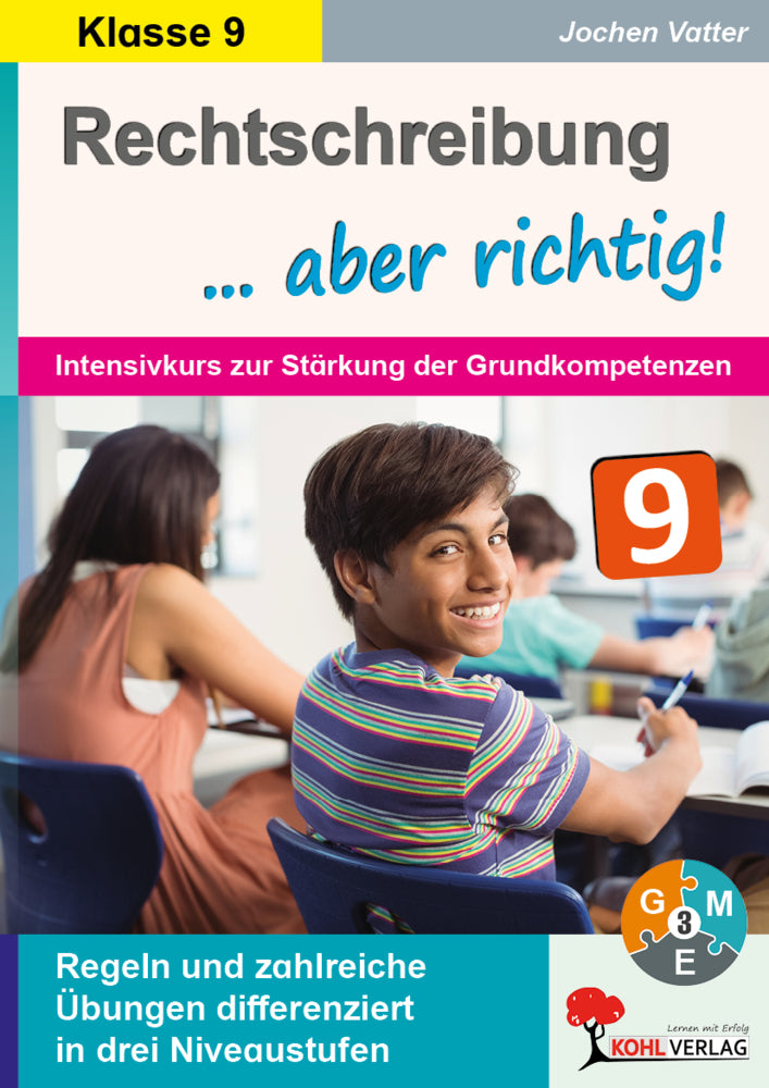 Rechtschreibung ... aber richtig! / Klasse 9 (Jochen Vatter)