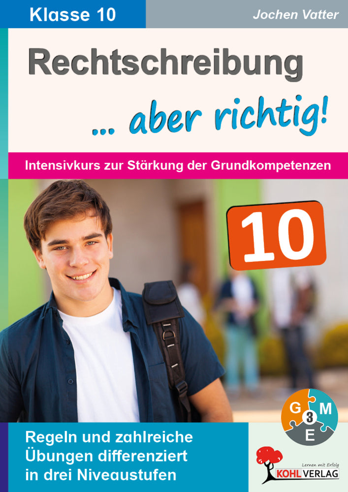 Rechtschreibung ... aber richtig! / Klasse 10 (Jochen Vatter)