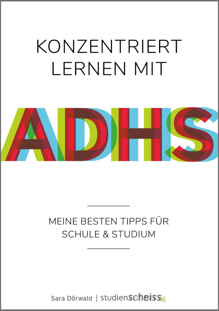 Konzentriert lernen mit ADHS (Sara Dörwald)