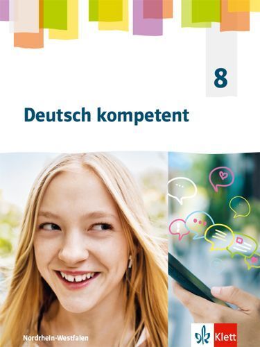 Deutsch kompetent 8. Ausgabe Nordrhein-Westfalen Gymnasium (G9), m. 1 Beilage