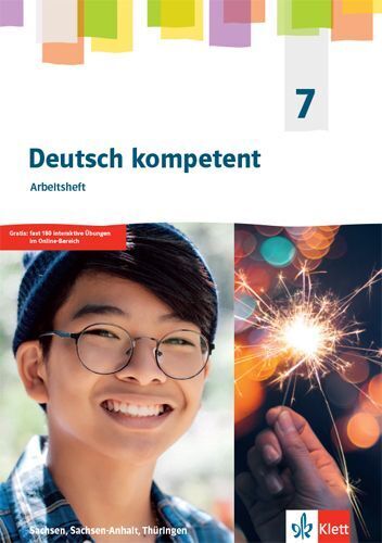Deutsch kompetent 7. Ausgabe Sachsen, Sachsen-Anhalt, Thüringen Gymnasium, m. 1 Beilage