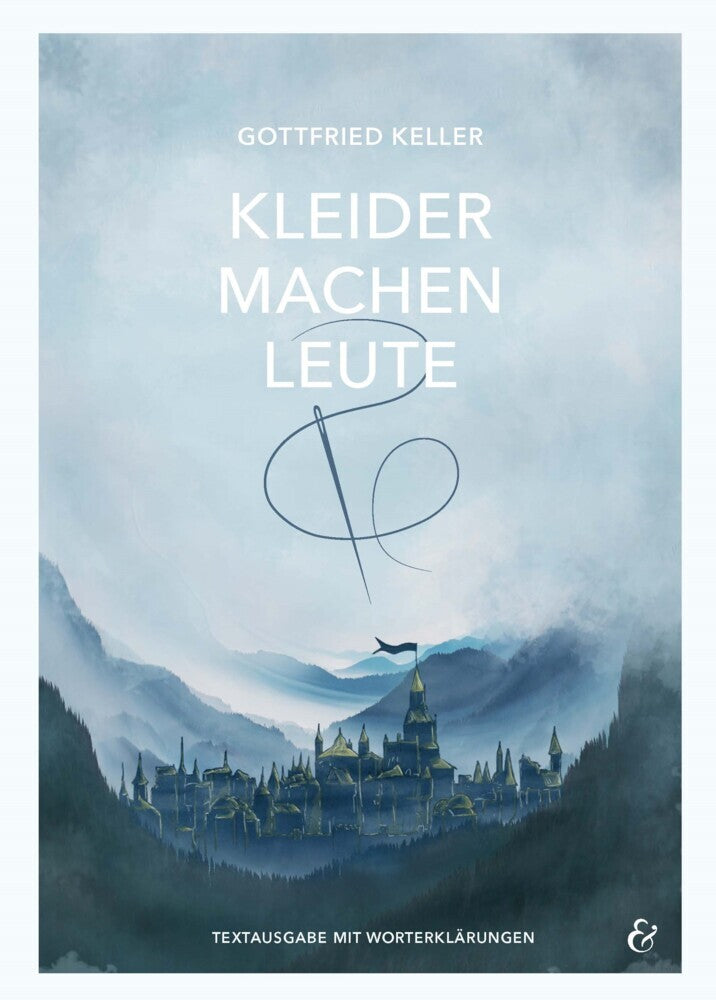 Kleider machen Leute - Gottfried Keller - Textausgabe (Gottfried Keller)