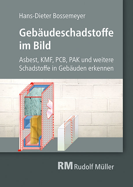 Gebäudeschadstoffe im Bild (Hans-Dieter Bossemeyer)